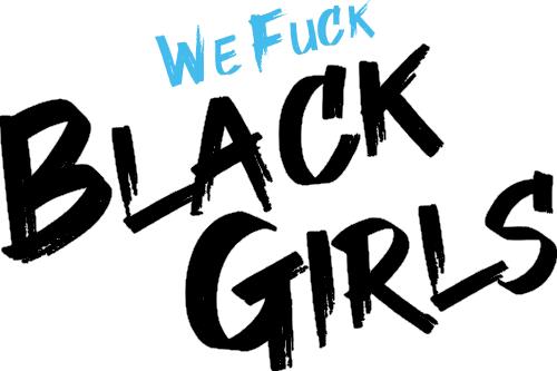 [WeFuckBlackGirls.com] We Fuck Black Girls (Site-Rip) - Pack