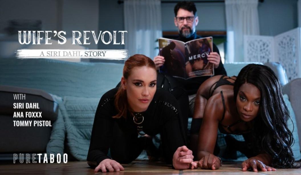 Ana Foxxx, Siri Dahl - Wife's Revolt: A Siri Dahl Story FullHD 1080p