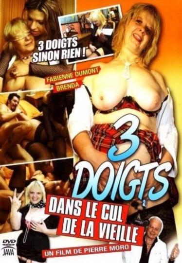 3 Doigts dans le cul de la vieille [2008]